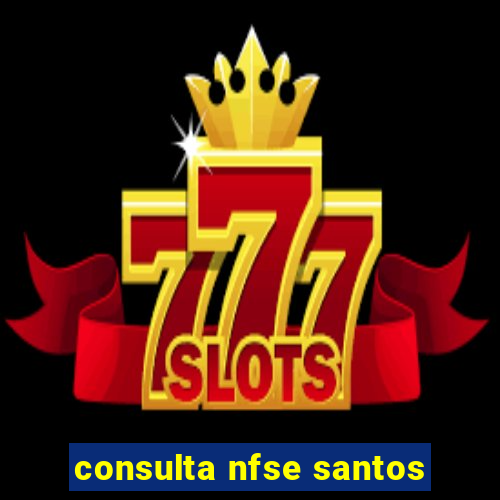 consulta nfse santos